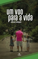 Um voo para a vida (Portuguese Edition) 1713062399 Book Cover