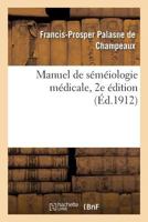 Manuel de Sa(c)Ma(c)Iologie Ma(c)Dicale 2013714939 Book Cover