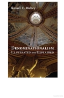 Denominationalism Illustrated and Explained 161097297X Book Cover