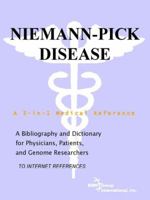 Niemann-Pick Disease - A Bibliography and Dictionary for Physicians, Patients, and Genome Researchers 0497113805 Book Cover
