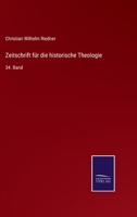 Zeitschrift für die historische Theologie: 34. Band 3375000545 Book Cover