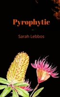 Pyrophytic 9395755091 Book Cover