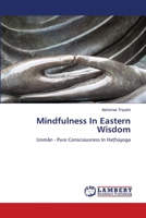 Mindfulness In Eastern Wisdom 6203199087 Book Cover