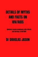 Details of Myths and Fact on Hiv/AIDS: updated causes, symptoms, side effects and therapy of HIV/AIDS B0BRLT3XJ4 Book Cover