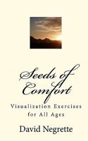 Seeds of Comfort: Visualization Exercises for All Ages 145150151X Book Cover