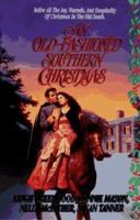 An Old-Fashioned Southern Christmas 0843946598 Book Cover