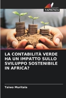 La Contabilità Verde Ha Un Impatto Sullo Sviluppo Sostenibile in Africa? (Italian Edition) 6208568013 Book Cover
