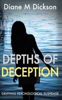 Depths of Deception: Gripping psychological suspense 1804623040 Book Cover