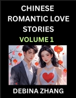 Chinese Romantic Love Stories (Volume 1)- Learn Chinese Culture of Fantasy, Love, Romance, and Sex, English Edition B0FBK56FFW Book Cover