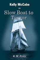 Kelly McCabe in Slow Boat to Terror 0974552208 Book Cover