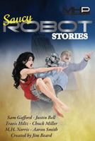 Saucy Robot Stories 1545099367 Book Cover