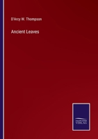 Ancient Leaves 374478231X Book Cover