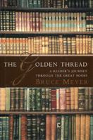 The Golden Thread : A Reader's Journey Through the Great Books 0006385001 Book Cover