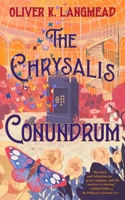 The Chrysalis Conundrum (Havelock Harper Mysteries, 2) 1250448948 Book Cover