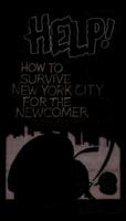 How to Survive New York City for the Newcomer 097927043X Book Cover
