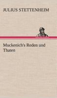 Muckenich's Reden Und Thaten 3842493665 Book Cover