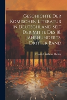 Geschichte Der Komischen Literatur in Deutschland Seit Der Mitte Des 18. Jahrhunderts, Dritter Band 102175949X Book Cover