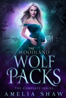 The Woodland Wolf Packs: whychoose wolf shifter omnibus 1923446207 Book Cover