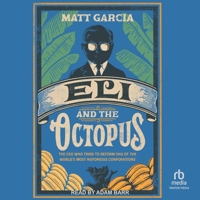 Eli and the Octopus: The CEO Who Tried to Reform One of the World's Most Notorious Corporations B0CW4VQNXG Book Cover