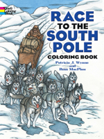 Race to the South Pole Coloring Book 0486476685 Book Cover