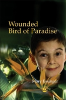 Wounded Bird of Paradise 1843102560 Book Cover