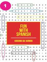 Fun with Spanish 1482836483 Book Cover