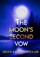 The Moon’s Second Vow 1291855327 Book Cover
