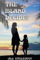 The Island Decides 0976513633 Book Cover