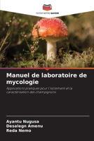 Manuel de laboratoire de mycologie (French Edition) 6208082692 Book Cover