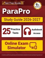ParaPro Study Guide 2026-2027: 25 Practice Tests + ParaProfessional Test Prep + Online Exam Simulator: [6th Edition] 1637751885 Book Cover