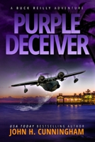Purple Deceiver, A Buck Reilly Adventure B0BL5HY5D3 Book Cover
