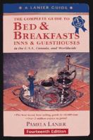 Complete Guide to Bed and Breakfasts, Inns and Guesthouses 0898155304 Book Cover