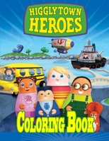 Higglytown Heroes Coloring Book B08R92BZYQ Book Cover