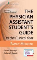 The Physician Assistant Student's Guide to the Clinical Year: Family Medicine 0826195229 Book Cover
