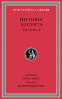 Historia Augusta, Volume I (Loeb Classical Library No. 139) 1286342368 Book Cover