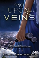 Once Upon Her Veins B0C4NHD632 Book Cover