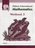 Nelson International Mathematics: Workbook 3 1408507714 Book Cover
