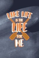 Lake Life Is The Life For Me: All Purpose 6x9 Blank Lined Notebook Journal Way Better Than A Card Trendy Unique Gift Blue Texture Lake 1706276664 Book Cover