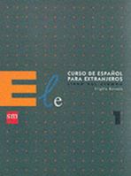 Ele 1, curso de español para extranjeros. Libro del alumno 8434835932 Book Cover