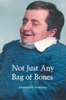 Not Just Any Bag of Bones 1546246649 Book Cover