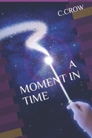 A Moment in Time 1689240997 Book Cover