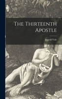 The Thirteenth Apostle 1014184762 Book Cover