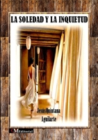 La Soledad y la Inquietud 1291518045 Book Cover