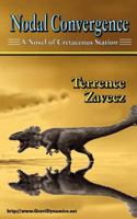 Nodal Convergence: Book I of Cretaceous Station 1479299723 Book Cover