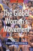 The Global Women's Movement: Issues and Strategies for the New Century (Global Issues) 1842770179 Book Cover