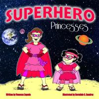 Superhero Princesses 1614560404 Book Cover