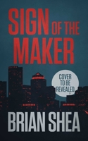 Sign of the Maker 1648750737 Book Cover
