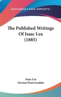 The Published Writings Of Isaac Lea 1165608472 Book Cover