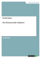 Die Hermeneutik Gadamers 3640868137 Book Cover
