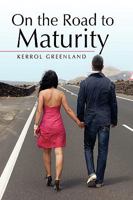 On the Road to Maturity 1436391199 Book Cover